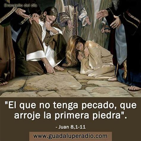 An Image Of Jesus And His People With The Words El Que No Tenga Pecado Que Arjo La Primera