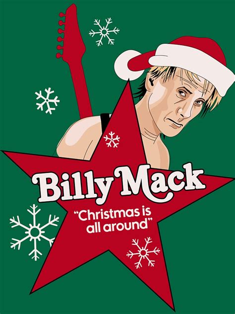 Billy Mack Christmas Is All Around T Shirt For Sale By Sharkshock
