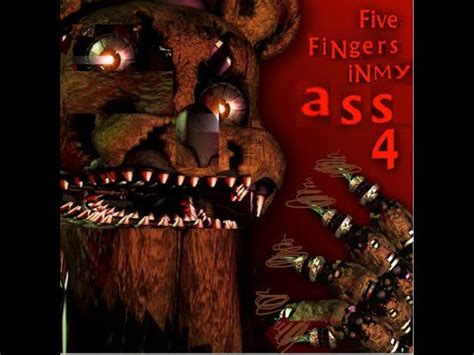 Five Fingers In My Ass Fnaf Cursed Images Youtube