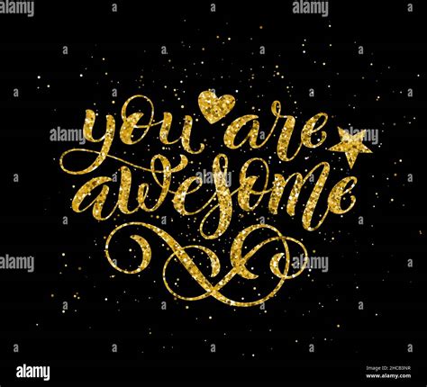 You Are Awesome Hand Written Lettering Golden Inspirational Quote