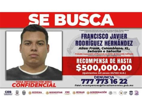 Ofrecen Hasta 500 Mil Pesos De Recompensa Por El Señorón En Morelos