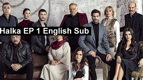 Halka Episode 1 in English subtitles » Hayatmuratofficial