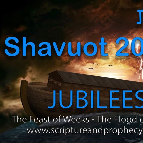 Shavuot 2023 Part 1 The Feast Of Weeks And The Great Harvest Study Of