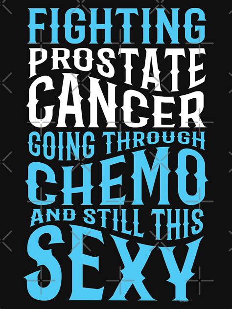 Funny Prostate Cancer Fighter Inspirational Quote T Shirt By Jomadado
