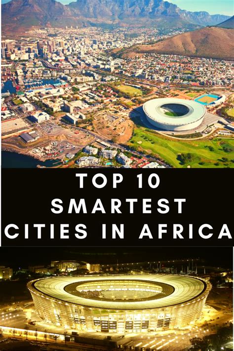 Top 10 Smartest Cities In Africa This Year Delusional Bubble