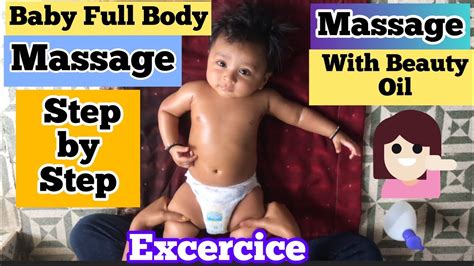 Step By Step Baby Massage Full Body Oil Massage How To Massage Your Newborn Baby Baby Malish