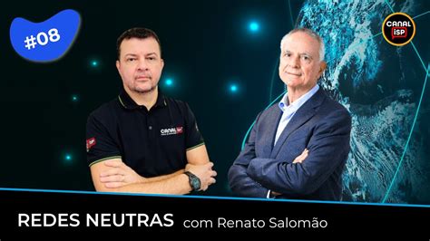 Redes Neutras Renato Salomão WDC TALKS 08 YouTube