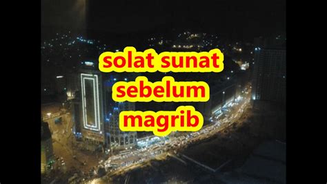 We did not find results for: solat sunat sebelum magrib - YouTube