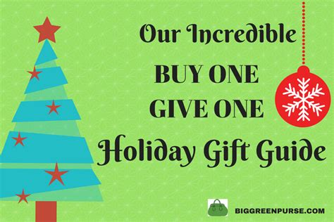 Our Incredible Buy One Give One Holiday T Guide Big Green Purse