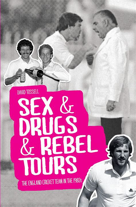 Sex And Drugs And Rebel Tours David Tossell