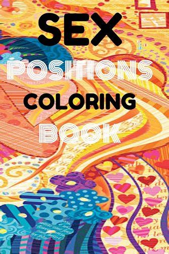Sex Positions Coloring Book Sex Positions Coloring Book For Adults