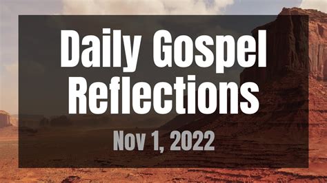 Daily Gospel Reflections For Nov 1 2022 Solemnity Of All Saints
