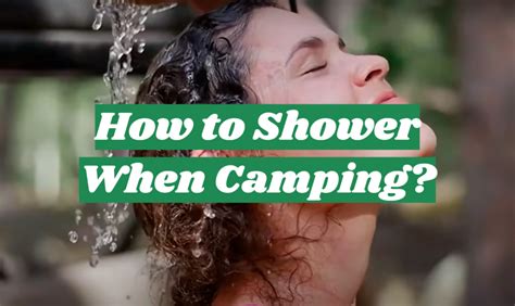 How To Shower When Camping Outdoorprofy