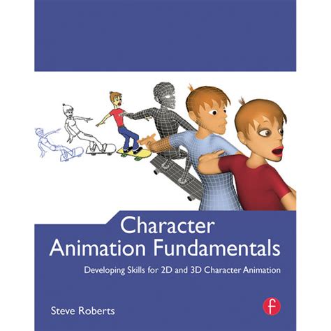 Focal Press Book Character Animation Fundamentals