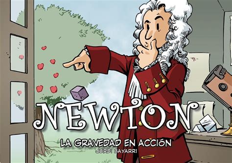 Newton La Gravedad En Acción Avance Isaac Newton Labs Art School