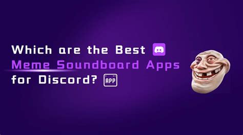 Pros And Cons Best 5 Meme Soundboard Apps For Discord 2024
