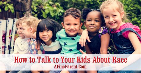 How To Talk To Your Kids About Race A Fine Parent