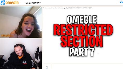 Omegles Restricted Section Part 7 Youtube