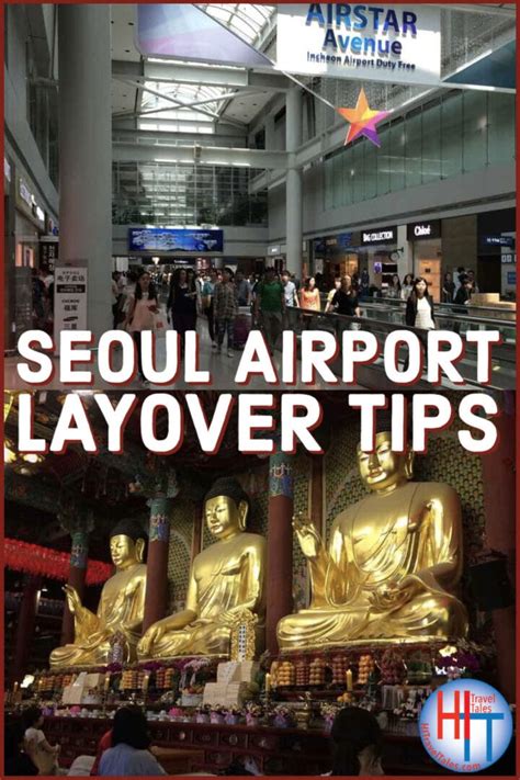 Seoul Airport Layover What To Do Hi Travel Tales