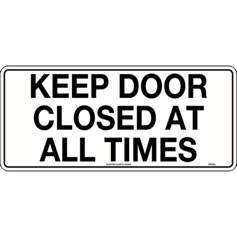 Keep Door Closed At All Times Signs Tuffa Products