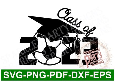 Senior Soccer Class Of 2023 Svg Dxf Sublimation Png Graduation Etsy