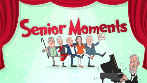 Senior Moments Youtube