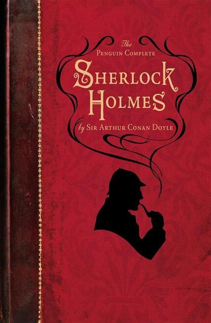 The Penguin Complete Sherlock Holmes By Arthur Conan Doyle Penguin