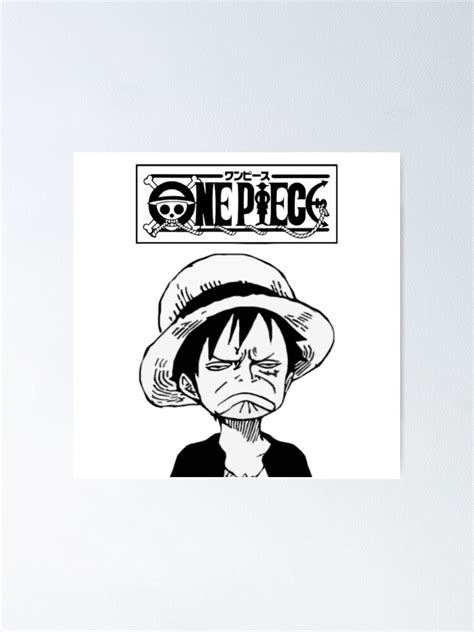 One Piece Luffy Sad Face Poster For Sale By Livinhailey Redbubble