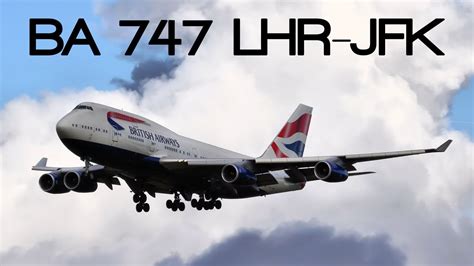 Hd Heathrow To Kennedy Ba 747 Youtube