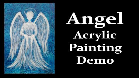 Painting An Angel With Acrylic Paint Impressionist Painting Tutorial