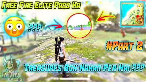 The first step will be: # Day 2 | Free Fire Elite Pass Ka Treasure Box Kahan Per ...