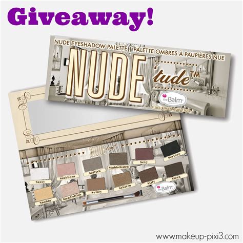 TheBalm Nude Tude Giveaway Makeup Pixi