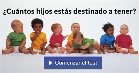 ¿cuántos Hijos Estás Destinado A Tener