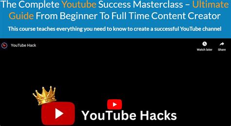 Youtube Hacks Review The Complete Youtube Success Masterclass