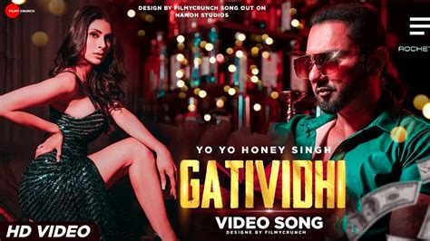 Gatividhi Video Song Ft Yo Yo Honey Singh And Mouni Roy Yo Yo Honey Singh New Song Youtube