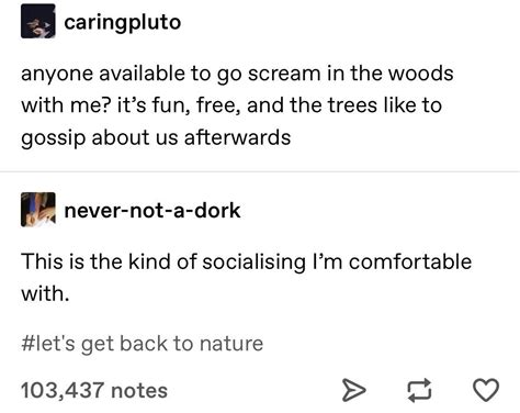 Going Feral Is A Form Of Social Distancing Tumblr Funny Relatable Character Quotes