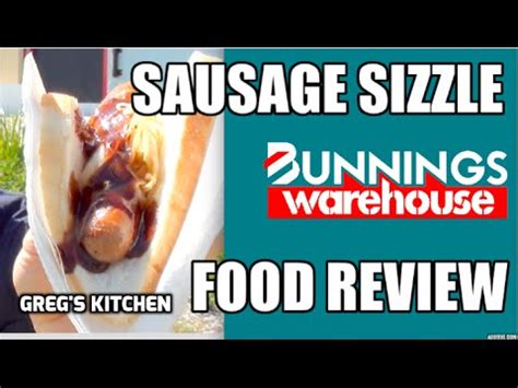 BUNNINGS SAUSAGE SIZZLE FOOD REVIEW - Greg's Kitchen - YouTube