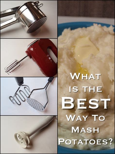 What Is The Best Way To Mash Potatoes Delishably