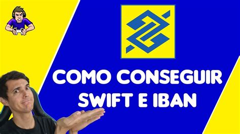 Como conseguir o Código SWIFT e IBAN do BANCO DO BRASIL Opções