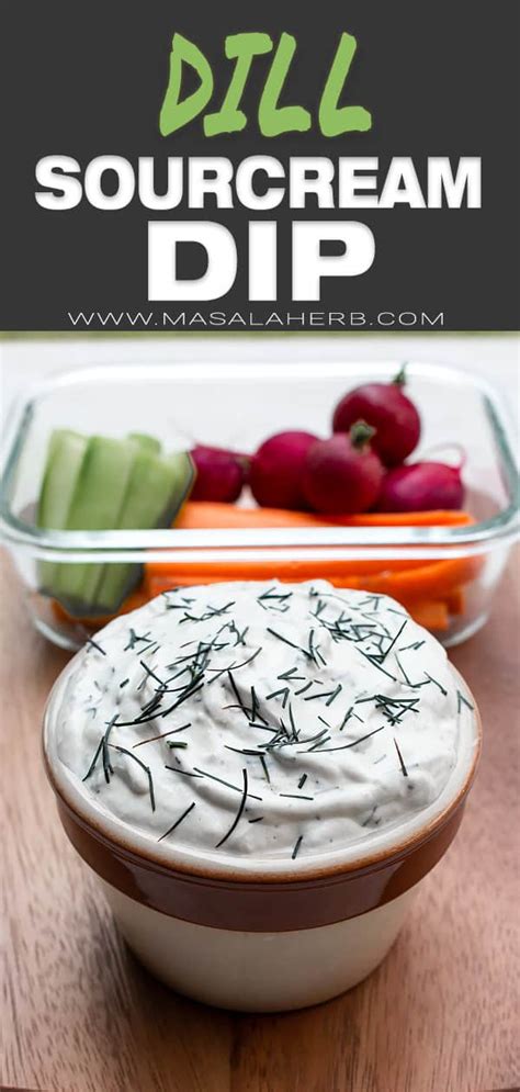 Maybe you would like to learn more about one of these? Sour Cream Dill Dip Recipe Easy 🌿 MasalaHerb.com