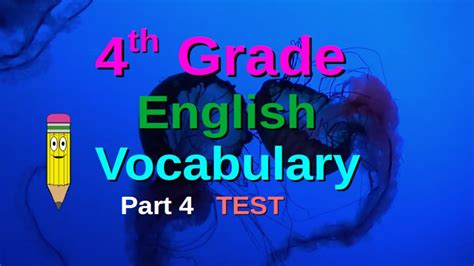 4th Grade English Vocabulary Test On The Part 4 Word List Homeschool