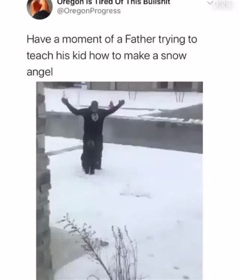 Have A Moment Of A Father Trying To Teach His Kid How To Make A Snow