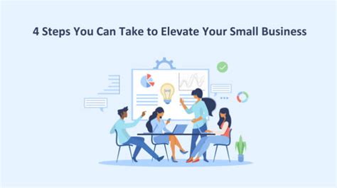 4 Steps You Can Take To Elevate Your Small Business New Horizons 123
