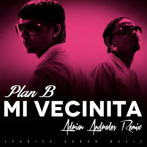 Plan B Mi Vecinita Adrian Andrades Remix By Adrian Andrades Free