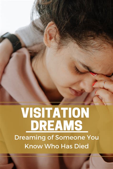 Visitation Dreams Dreaming Of Someone You Know Who Has Died