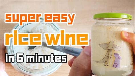 【rice Wine】how To Make Rice Wine At Home Super Easy Youtube