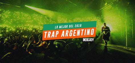 Trap Argentino Lo Mejor Del Año