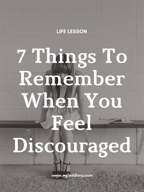 7 Things To Remember When You Feel Discouraged A Glad Diary How Are You Feeling Feeling
