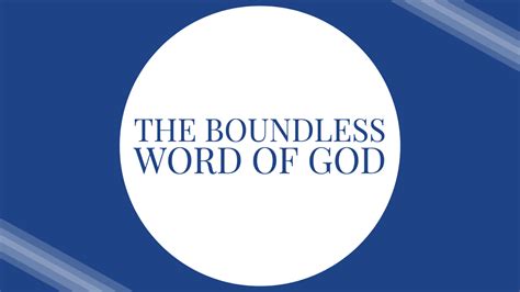 The Boundless Word Of God Bay Ridge Christian Church