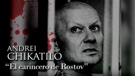 Andrei Chikatilo El Carnicero De Rostov Youtube